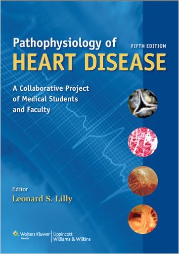 free-pdf-download-Pathophysiology of Heart Disease: A Collaborative Project of Medical Students and Faculty 5th Edition