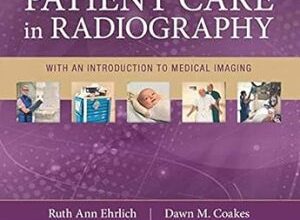 free-pdf-download-Patient Care in Radiography: With an Introduction to Medical Imaging 10th Edition