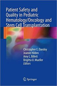 free-pdf-download-Patient Safety and Quality in Pediatric Hematology/Oncology and Stem Cell Transplantation 1st ed