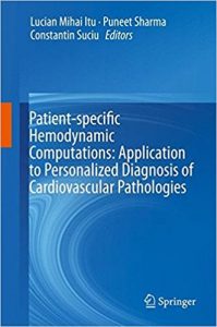 free-pdf-download-Patient-specific Hemodynamic Computations: Application to Personalized Diagnosis of Cardiovascular Pathologies 1st ed. 2017 Edition