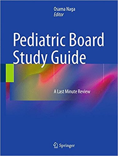 free-pdf-download-Pediatric Board Study Guide: A Last Minute Review 2015th Edition