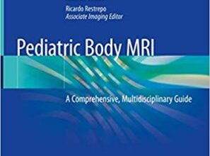 free-pdf-download-Pediatric Body MRI: A Comprehensive