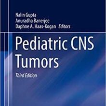 free-pdf-download-Pediatric CNS Tumors (Pediatric Oncology) 3rd Edition