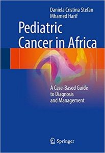 free-pdf-download-Pediatric Cancer in Africa: A Case-Based Guide to Diagnosis and Management 1st ed.