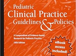 free-pdf-download-Pediatric Clinical Practice Guidelines & Policies Eighteenth Edition