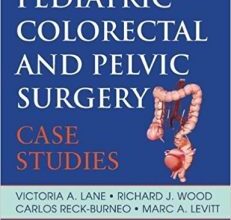 free-pdf-download-Pediatric Colorectal and Pelvic Surgery: Case Studies 1st Edition