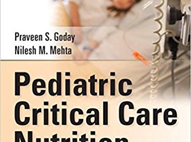 free-pdf-download-Pediatric Critical Care Nutrition 1st Edition