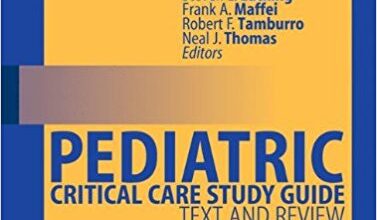 free-pdf-download-Pediatric Critical Care Study Guide: Text and Review