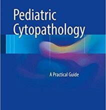 free-pdf-download-Pediatric Cytopathology: A Practical Guide 1st ed