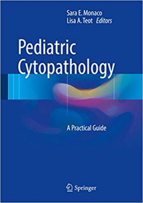 free-pdf-download-Pediatric Cytopathology: A Practical Guide 1st ed