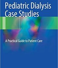 free-pdf-download-Pediatric Dialysis Case Studies: A Practical Guide to Patient Care 1st ed. 2017 Edition