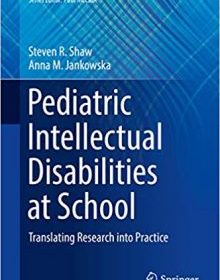 free-pdf-download-Pediatric Intellectual Disabilities at School: Translating Research into Practice