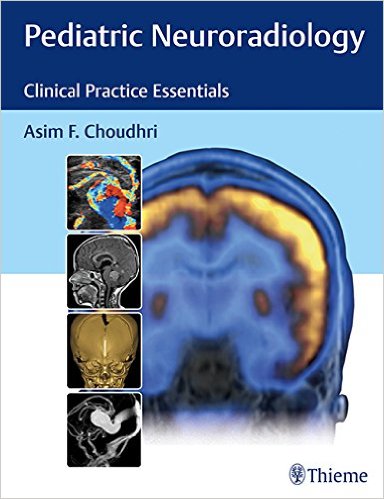 free-pdf-download-Pediatric Neuroradiology: The Essentials 1st Edition