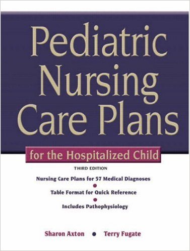 free-pdf-download-Pediatric Nursing Care Plans for the Hospitalized Child (3rd Edition) 3rd Edition