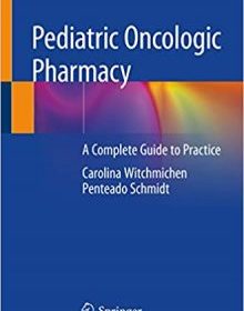 free-pdf-download-Pediatric Oncologic Pharmacy: A Complete Guide to Practice