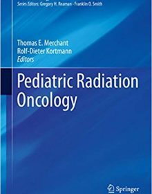 free-pdf-download-Pediatric Radiation Oncology (Pediatric Oncology) 1st ed