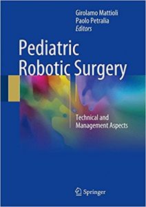 free-pdf-download-Pediatric Robotic Surgery: Technical and Management Aspects 1st ed. 2017 Edition