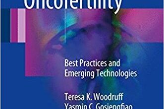 free-pdf-download-Pediatric and Adolescent Oncofertility: Best Practices and Emerging Technologies 1st ed