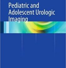 free-pdf-download-Pediatric and Adolescent Urologic Imaging