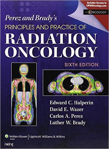 free-pdf-download-Perez & Brady’s Principles and Practice of Radiation Oncology (Perez and Bradys Principles and Practice of Radiation Oncology) 6th Edition