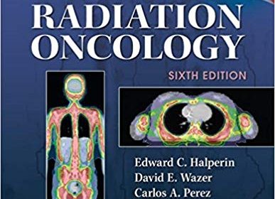 free-pdf-download-Perez & Brady’s Principles and Practice of Radiation Oncology (Perez and Bradys Principles and Practice of Radiation Oncology) Sixth Edition