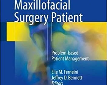 free-pdf-download-Perioperative Assessment of the Maxillofacial Surgery Patient: Problem-based Patient Management 1st ed