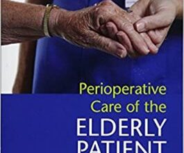 free-pdf-download-Perioperative Care of the Elderly Patient 1st Edition