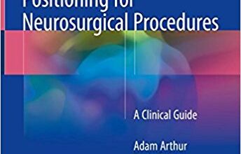 free-pdf-download-Perioperative Considerations and Positioning for Neurosurgical Procedures: A Clinical Guide 1st ed