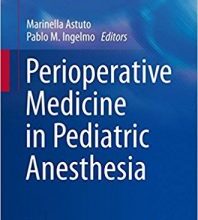 free-pdf-download-Perioperative Medicine in Pediatric Anesthesia (Anesthesia