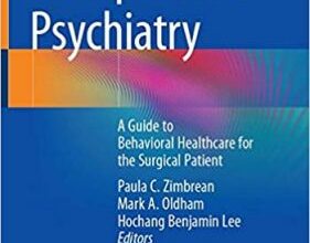 free-pdf-download-Perioperative Psychiatry: A Guide to Behavioral Healthcare for the Surgical Patient