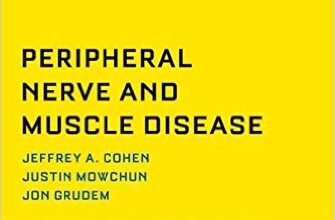 free-pdf-download-Peripheral Nerve and Muscle Disease (What Do I Do Now) 1st Edition