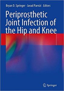 free-pdf-download-Periprosthetic Joint Infection of the Hip and Knee