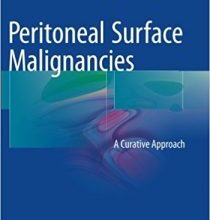 free-pdf-download-Peritoneal Surface Malignancies: A Curative Approach