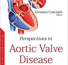 free-pdf-download-Perspectives in Aortic Valve Disease: Clinical and Morphological Characteristics