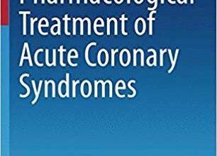 free-pdf-download-Pharmacological Treatment of Acute Coronary Syndromes (Current Cardiovascular Therapy)