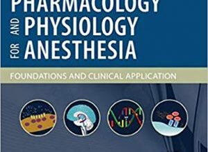 free-pdf-download-Pharmacology and Physiology for Anesthesia: Foundations and Clinical Application 2nd Edition