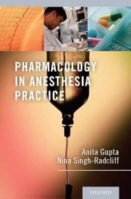 free-pdf-download-Pharmacology in Anesthesia Practice 1st Edition