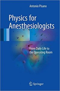 free-pdf-download-Physics for Anesthesiologists: From Daily Life to the Operating Room 1st ed. 2017 Edition