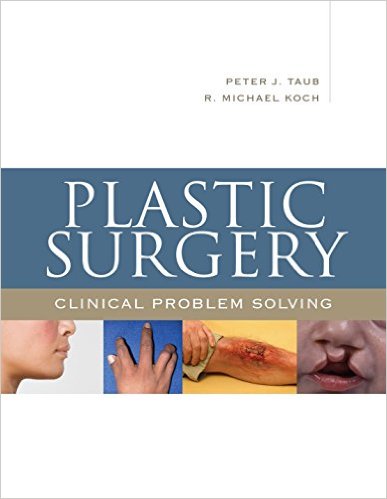 free-pdf-download-Plastic Surgery: Clinical Problem Solving 1st Edition