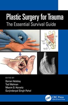 free-pdf-download-Plastic Surgery for Trauma: The Essential Survival Guide