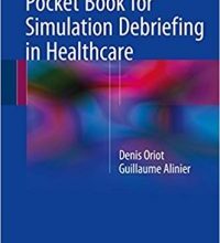 free-pdf-download-Pocket Book for Simulation Debriefing in Healthcare 1st ed. 2018 Edition