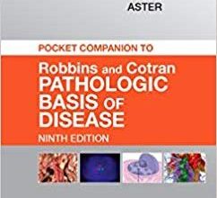 free-pdf-download-Pocket Companion to Robbins & Cotran Pathologic Basis of Disease (Robbins Pathology) 9th Edition