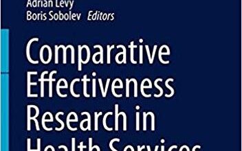 free-pdf-download-Comparative Effectiveness Research in Health Services (Health Services Research)