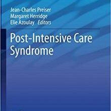 free-pdf-download-Post-Intensive Care Syndrome (Lessons from the ICU)