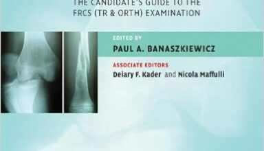 free-pdf-download-Postgraduate Orthopaedics: The Candidate’s Guide to the FRCS (TR & Orth) Examination (Cambridge Medicine) 1st Edition