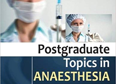 free-pdf-download-Postgraduate Topics in Anaesthesia 1st Edition