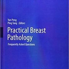 free-pdf-download-Practical Breast Pathology: Frequently Asked Questions