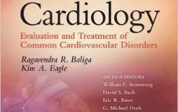 free-pdf-download-Practical Cardiology: Evaluation and Treatment of Common Cardiovascular Disorders Second Edition