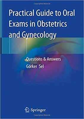 free-pdf-download-Practical Guide to Oral Exams in Obstetrics and Gynecology