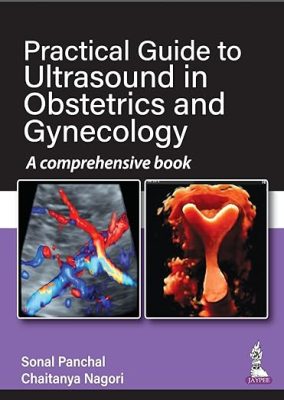 free-pdf-download-Practical Guide to Ultrasound in Obstetrics and Gynecology: A comprehensive book 1st Edition